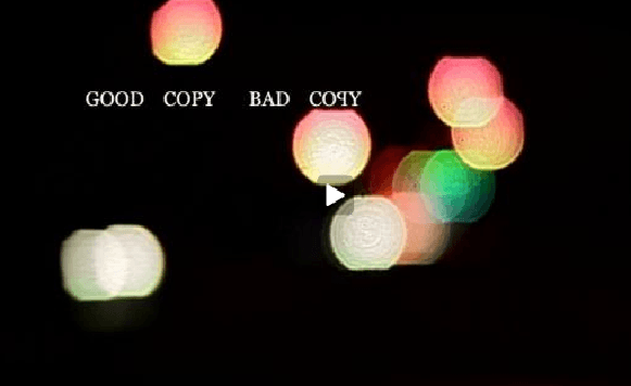 Good Copy Bad Copy – Documental sobre Copyright (Por Iohanna Küppers y Andrés Oddone, con video gentileza de Anibal Estrella)