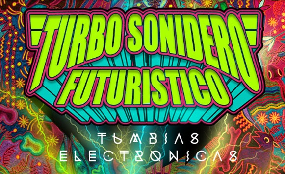 Turbo Sonidero Futurístico-Tumbias Electrónicas EP (Caballito Net Label – free DL!)