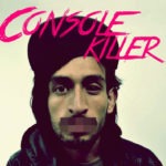 Console Killer-Epic galaxy EP (free DL!